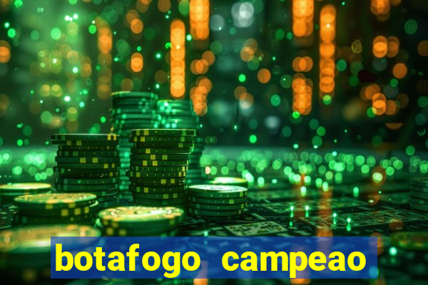 botafogo campeao brasileiro roubado